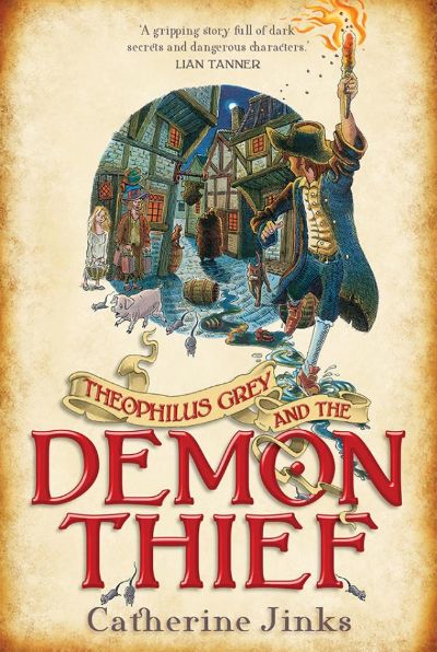 Theophilus Grey and the Demon Thief by Catherine Jinks