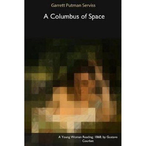 A Columbus of Space by Garrett Putman Serviss