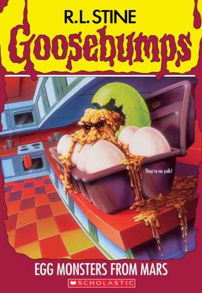 Egg Monsters from Mars by R. L. Stine