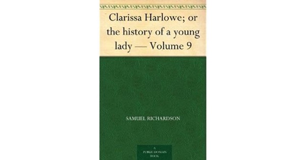 Clarissa Harlowe; or the history of a young lady — Volume 9 by Samuel Richardson