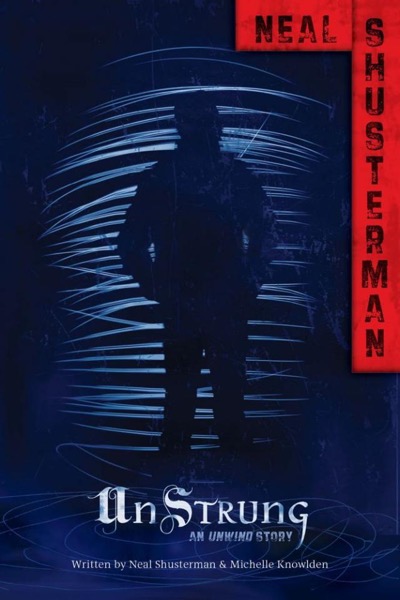 UnStrung by Neal Shusterman