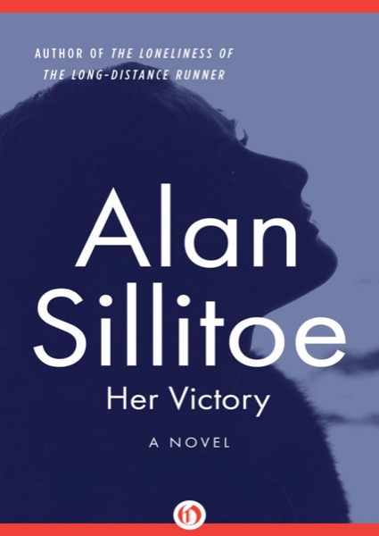 Her Victory by Alan Sillitoe