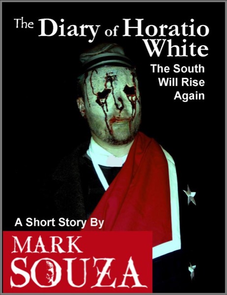 The Diary of Horatio White by Mark Souza