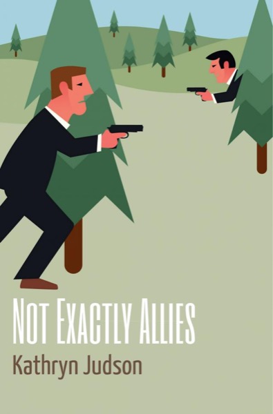Not Exactly Allies by Kathryn Judson