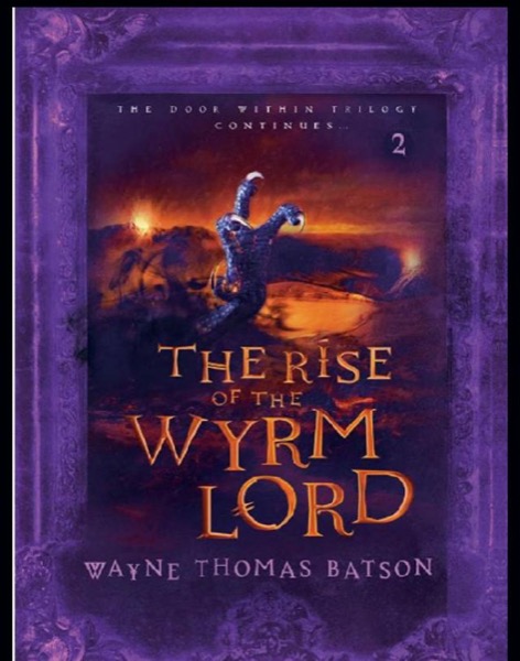 The Rise of the Wrym Lord by Wayne Thomas Batson