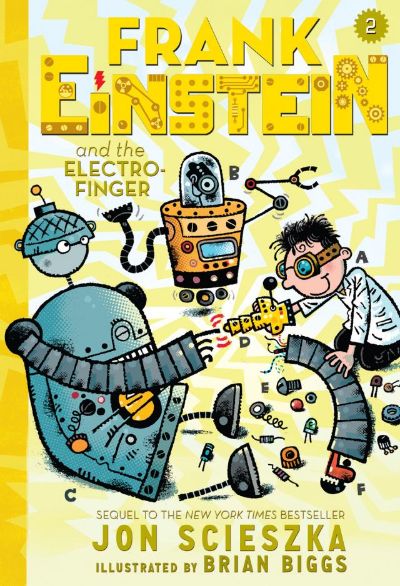 Frank Einstein and the Electro-Finger by Jon Scieszka