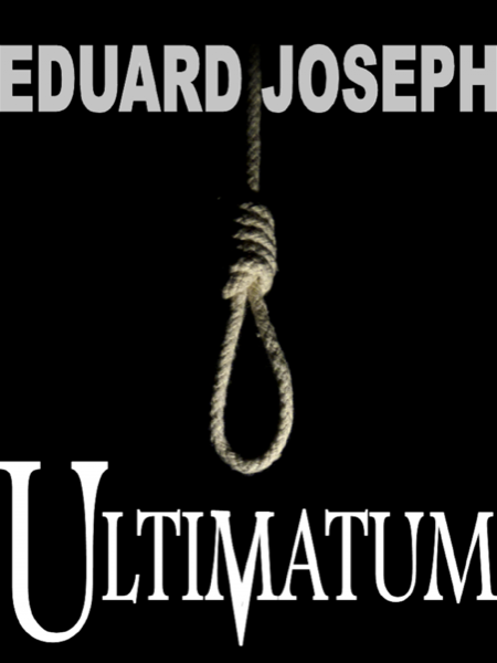 Ultimatum by Eduard Joseph