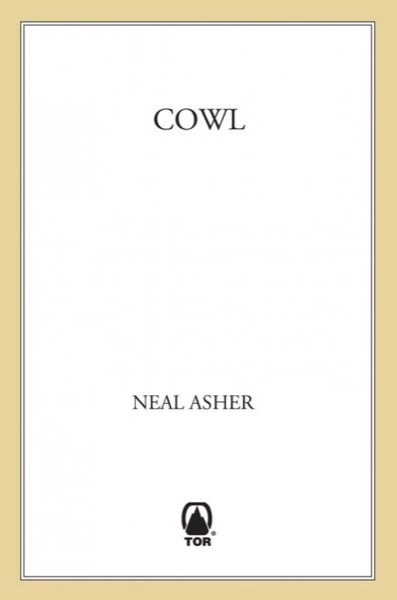 Cowl by Neal Asher