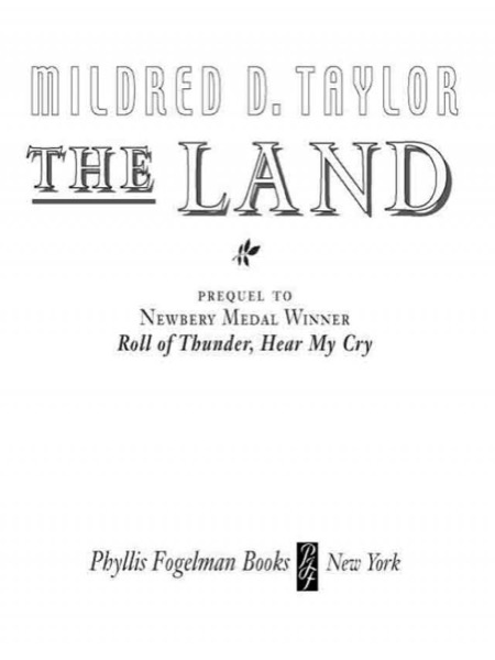 The Land by Mildred D. Taylor