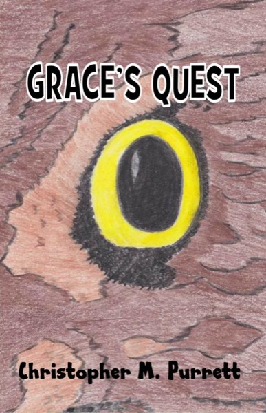 Grace's Quest by Christopher Purrett