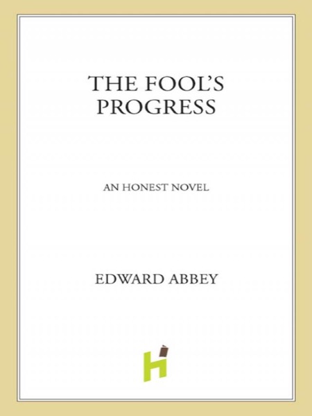 The Fool's Progress by Edward Abbey