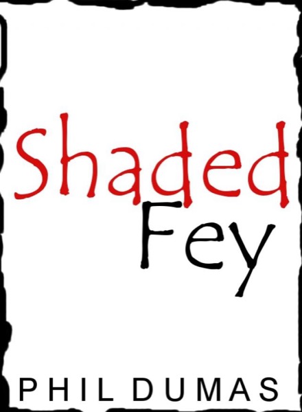 Shaded Fey by Phil Dumas