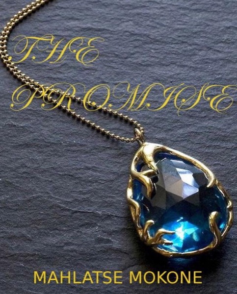 The Promise by Mahlatse Mokone
