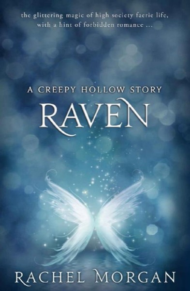 Raven (A Creepy Hollow Story Book 2) by Rachel Morgan