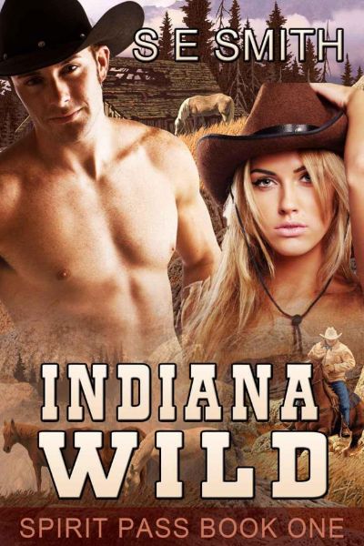 Indiana Wild by S. E. Smith