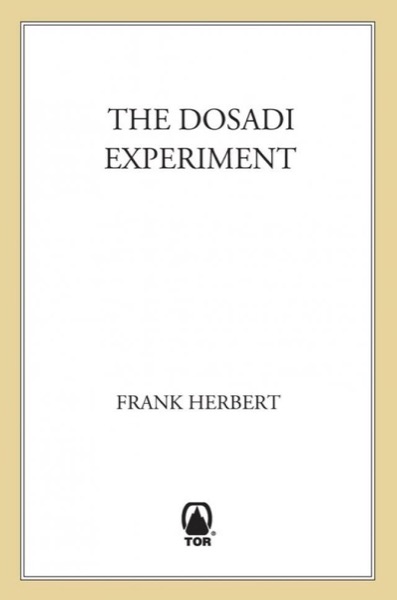 The Dosadi Experiment