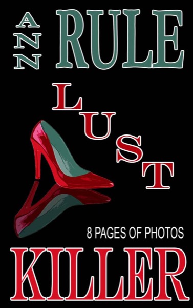 Lust Killer by Ann Rule