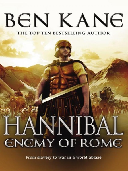 Hannibal: Enemy of Rome by Ben Kane