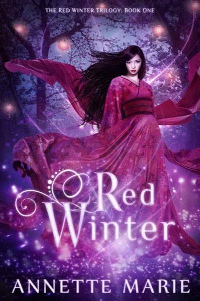 Red Winter (The Red Winter Trilogy Book 1) by Annette Marie