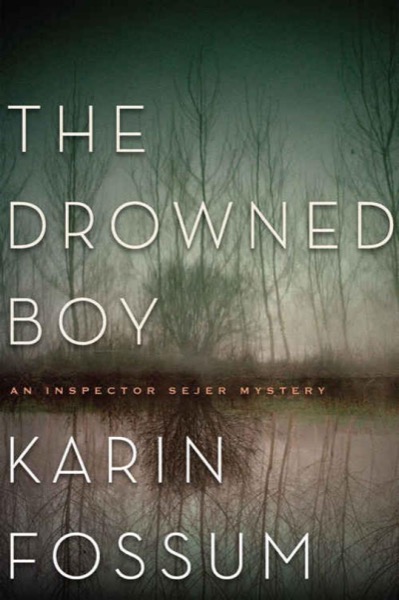 The Drowned Boy by Karin Fossum