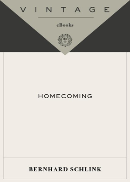 Homecoming Homecoming Homecoming by Bernhard Schlink