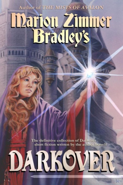 Marion Zimmer Bradley's Darkover by Marion Zimmer Bradley