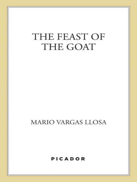 The Feast of the Goat by Mario Vargas Llosa