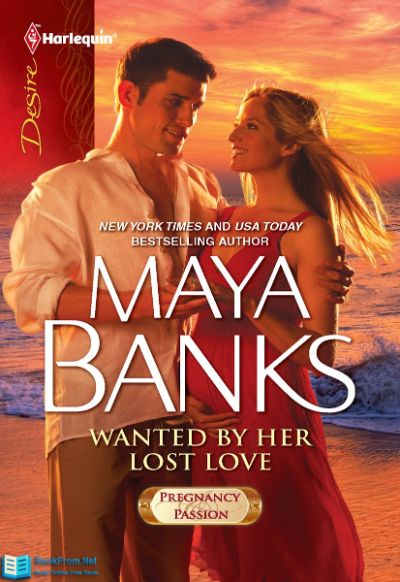 Wanted by Her Lost Love by Maya Banks