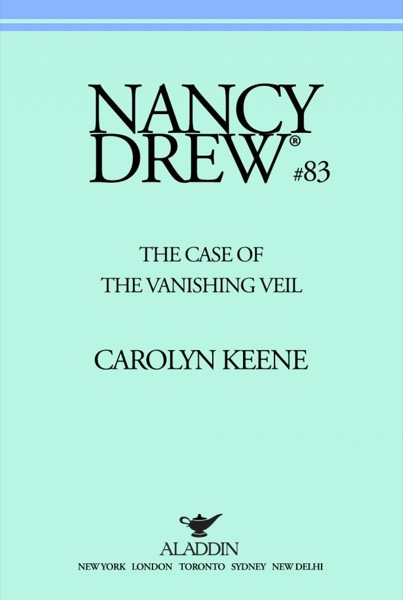 The Case of the Vanishing Veil by Carolyn Keene