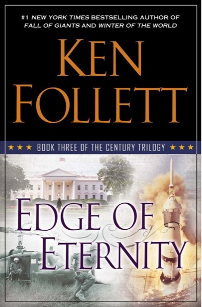 Edge of Eternity by Ken Follett