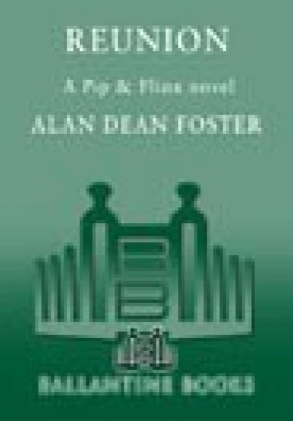 Reunion (Pip and Flinx) by Alan Dean Foster