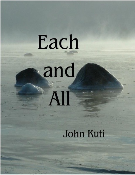 Each and All by John Kuti