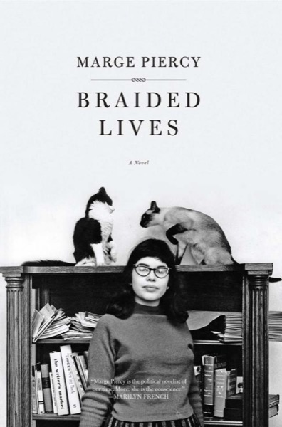 Braided Lives by Marge Piercy