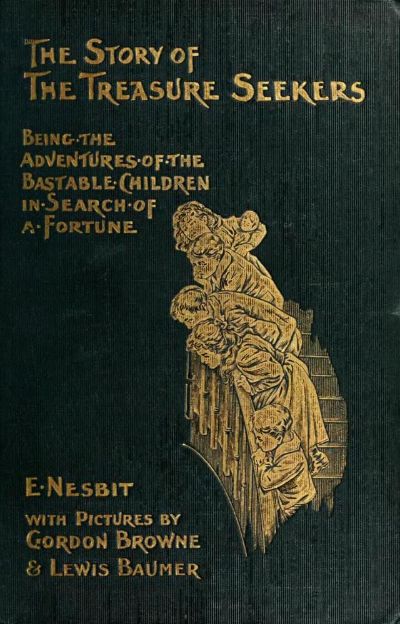 The Story of the Treasure Seekers by E. Nesbit