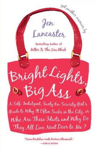 Bright Lights, Big Ass by Jen Lancaster