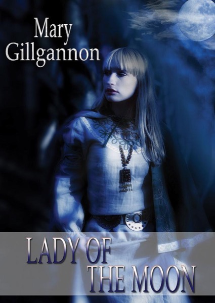 Lady of the Moon by Mary Gillgannon