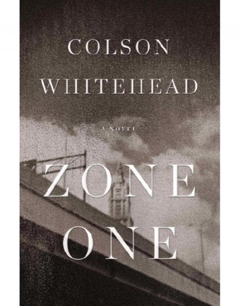 Zone One by Colson Whitehead