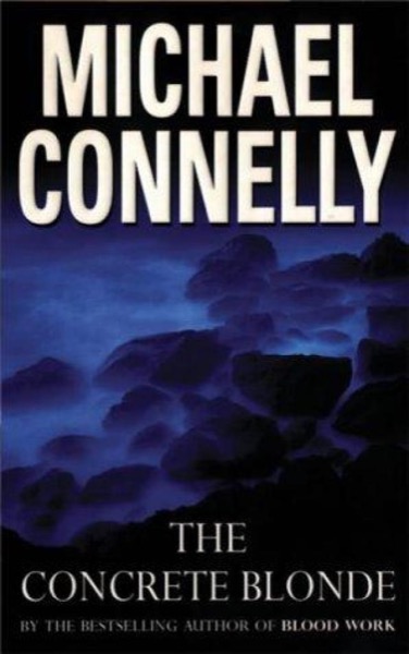 The Concrete Blonde (1994) by Michael Connelly