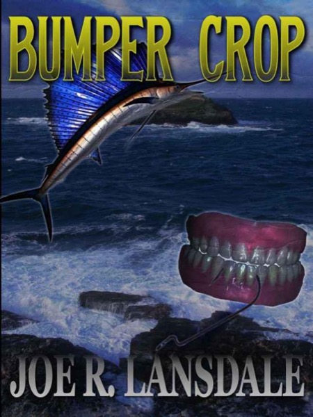 Bumper Crop by Joe R. Lansdale