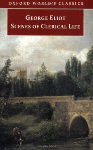 Scenes of Clerical Life by George Eliot