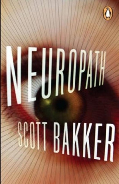 Neuropath by R. Scott Bakker