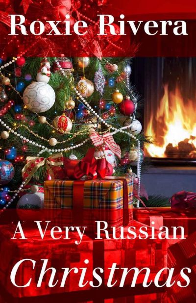 A Very Russian Christmas by Roxie Rivera