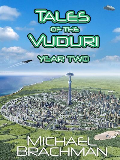 Tales of the Vuduri: Year Two by Michael Brachman