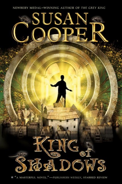 King of Shadows by Susan Cooper