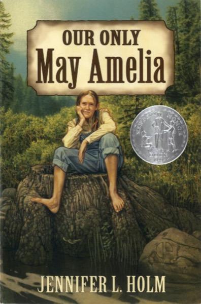 Our Only May Amelia by Jennifer L. Holm