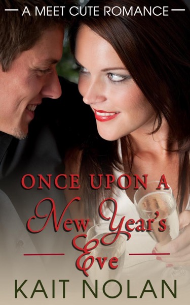 Once Upon a New Year's Eve by Kait Nolan