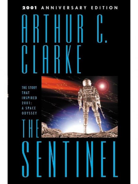 The Sentinel by Arthur C. Clarke