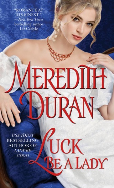 Luck Be a Lady by Meredith Duran