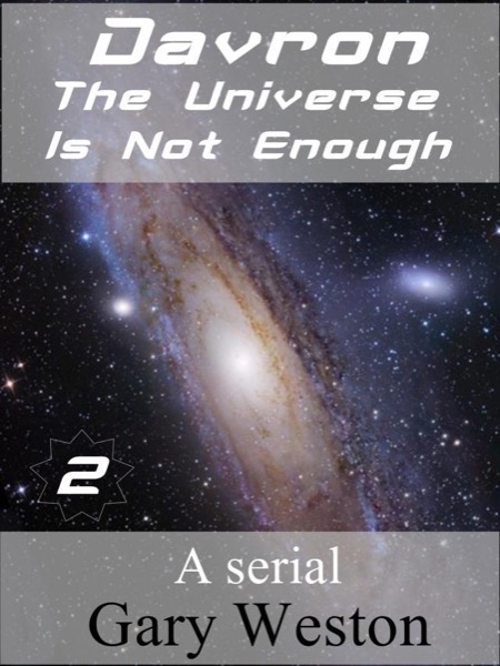 Davron : The Universe Is Not Enough 2 by Gary Weston