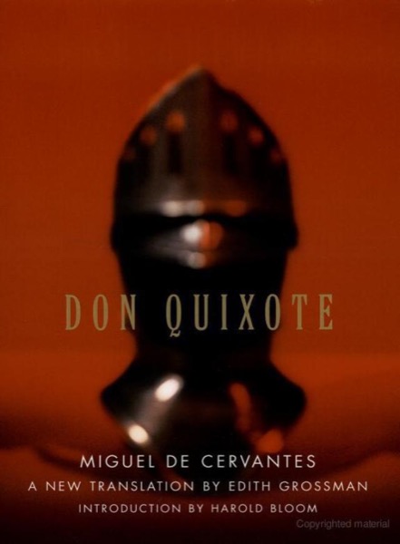 Don Quixote by Miguel de Cervantes Saavedra